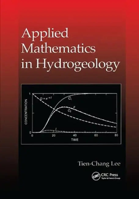 Applied Mathematics in Hydrogeology by Tien-Chang Lee