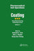 Pharmaceutical Unit Operations: Coating by Kenneth E. Avis