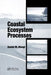 Coastal Ecosystem Processes by Daniel M. Alongi