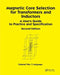 Magnetic Core Selection for Transformers and Inductors: A User's Guide to Practice and Specifications, Second Edition by Colonel Wm. T. McLyman