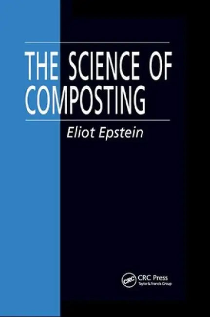 The Science of Composting by Eliot Epstein