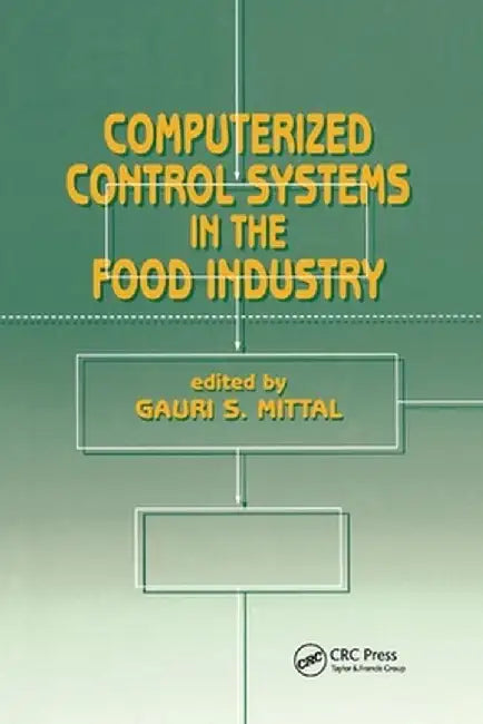 Computerized Control Systems in the Food Industry by Mittal