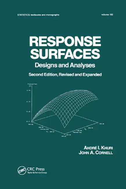 Response Surfaces: Designs and Analyses: Second Edition by Andre I. Khuri