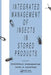 Integrated Management of Insects in Stored Products by Bhadriraju Subramanyam