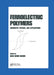 Ferroelectric Polymers: Chemistry: Physics, and Applications by Hari Singh Nalwa