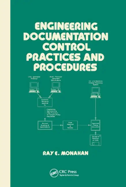 Engineering Documentation Control Practices & Procedures by Elaine Monahan