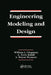 Engineering Modeling and Design by William L. Chapman