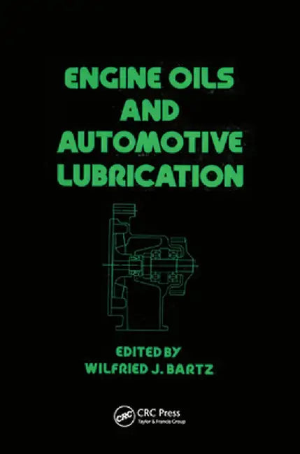 Engine Oils and Automotive Lubrication by Wilfried J. Bartz