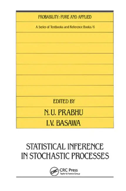 Statistical Inference in Stochastic Processes by N.U. Prabhu