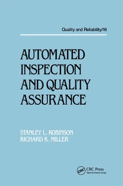 Automated Inspection and Quality Assurance by Stanley L. Robinson