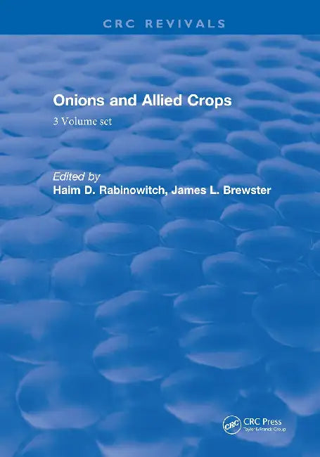 Onions and Allied Crops by Brewster James L.