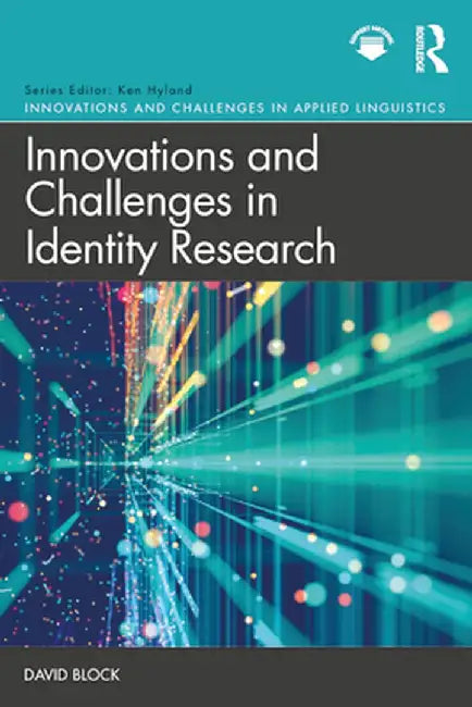 Innovations and Challenges in Identity Research by David Block