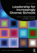 Leadership for Increasingly Diverse Schools by George Theoharis