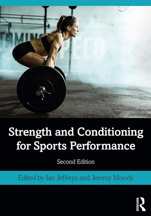 Strength and Conditioning for Sports Performance by Ian Jeffreys