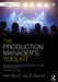 The Production Manager's Toolkit by Gillett, Cary