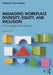 Managing Workplace Diversity Equity and Inclusion: A Psychological Perspective by Hays-Thomas