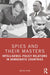 Spies and Their Masters: Intelligence-Policy Relations in Democratic Countries by Matteo Faini