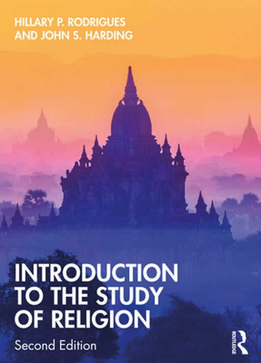 Introduction to the Study of Religion by Rodrigues, Hillary P.