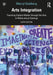 Arts Integration: Teaching Subject Matter through the Arts in Multicultural Settings by Merryl Goldberg