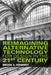 Reimagining Alternative Technology for Design in the 21st Century by Brook S. Kennedy
