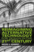 Reimagining Alternative Technology for Design in the 21st Century by Kennedy Brook S.