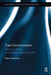 Care Communication: Making a Home in a Japanese Eldercare Facility by Peter Backhaus