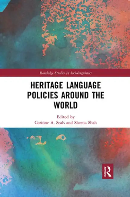 Heritage Language Policies Around the World by Corinne A. Seals