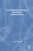 Leveraging Technology in Leadership Communication by Carolyn Mae Kim