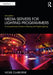 Media Servers for Lighting Programmers: A Comprehensive Guide to Working with Digital Lighting by Vickie Claiborne