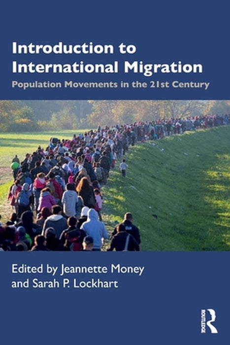 Introduction to International Migration by Jeannette Money