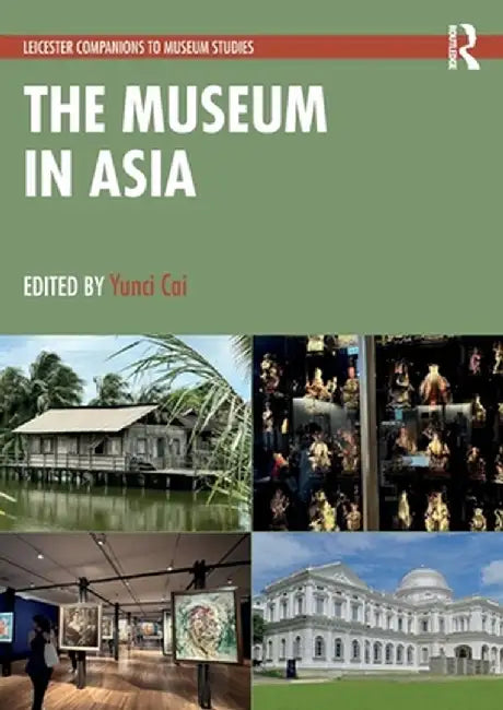 The Museum in Asia by Yunci Cai