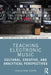 Teaching Electronic Music: Cultural, Creative, and Analytical Perspectives by Blake Stevens