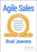 Agile Sales: Delivering Customer Journeys of Value and Delight by Brad Jeavons