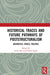Historical Traces and Future Pathways of Poststructuralism: Aesthetics, Ethics, Politics by Gavin Rae