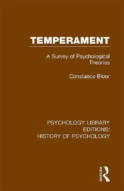 Temperament: A Survey of Psychological Theories by Bloor Constance