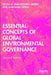 Essential Concepts of Global Environmental Governance by Jean-Frederic Morin