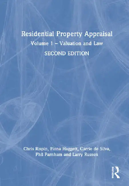 Residential Property Appraisal: - Valuation and Law by Rispin Chris