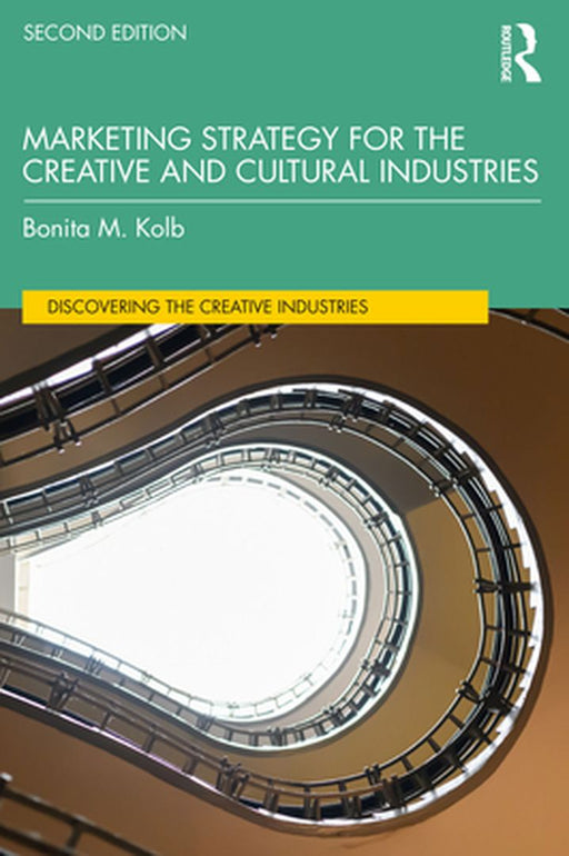 Marketing Strategy for the Creative and Cultural Industries by KOLB