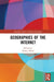 Geographies of the Internet by Barney Warf