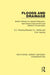 Floods and Drainage: British Policies for Hazard Reduction, Agricultural Improvement and Wetland Conservation by Penning-Rowsell Edmund