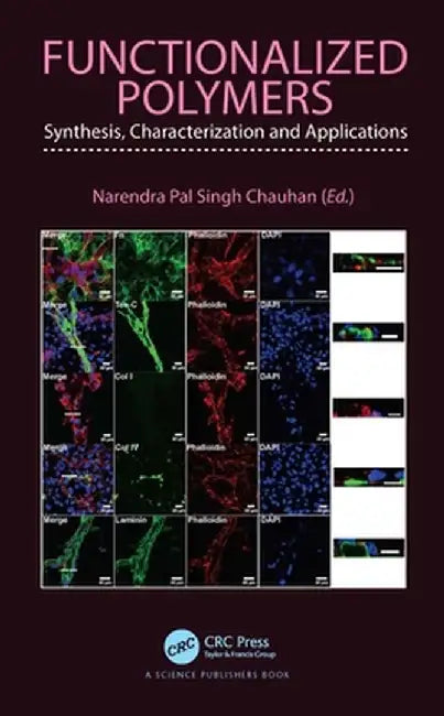 Functionalized Polymers: Synthesis, Characterization and Applications by Narendra Pal Sin Chauhan