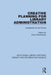 Creative Planning for Library Administration: Leadership for the Future by Kent Hendrickson