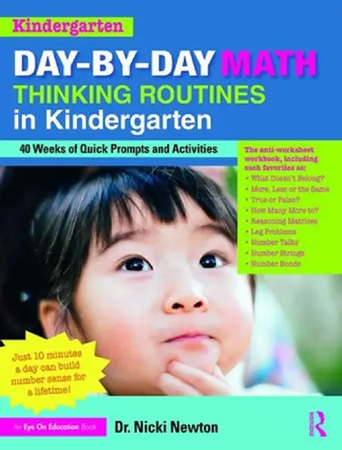 Day-By-Day Math Thinking Routines in Kindergarten: 40 Weeks of Quick Prompts and Activities by Nicki Newton