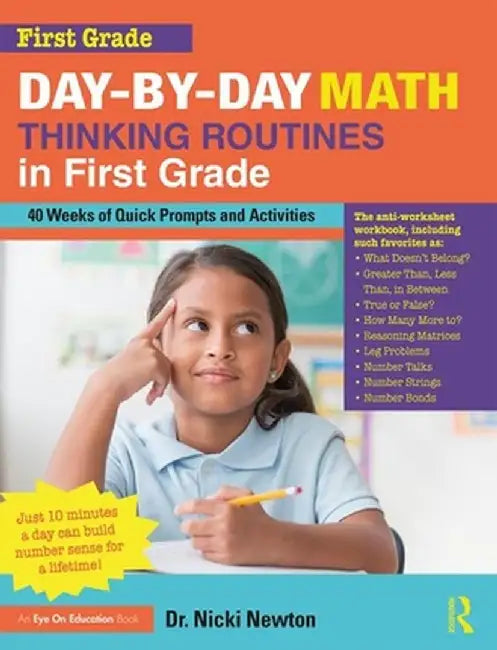 Day-By-Day Math Thinking Routines in First Grade: 40 Weeks of Quick Prompts and Activities by Nicki Newton