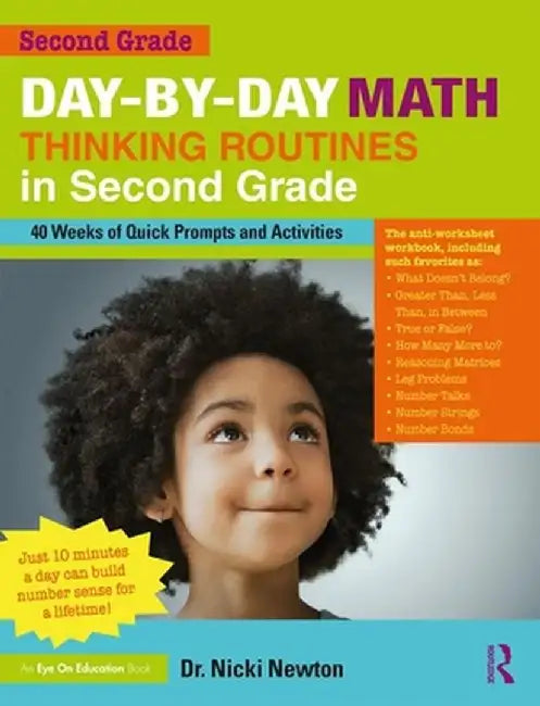 Day-by-Day Math Thinking Routines in Second Grade: 40 Weeks of Quick Prompts and Activities by Nicki Newton