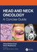 Head and Neck Oncology: A Concise Guide
