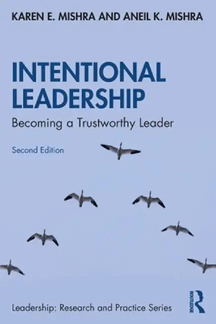 Intentional Leadership by Mishra, Karen E.