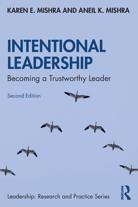 Intentional Leadership by Mishra, Karen E.