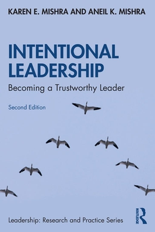 Intentional Leadership by Mishra, Karen E.