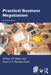 Practical Business Negotiation by William W. Baber